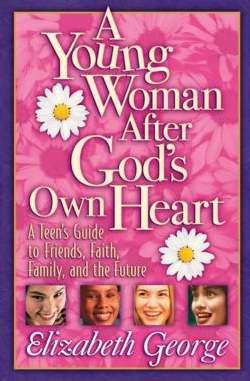 A Young Woman After God's Own Heart (paperback) Elizabeth George