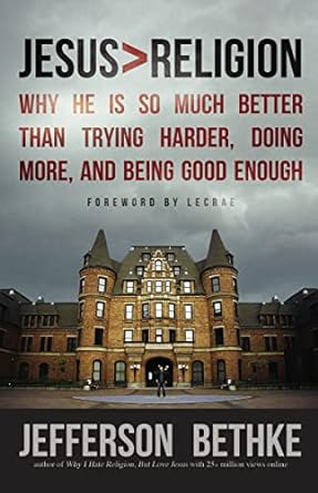 Jesus > Greater Than Religion (Paperback) Jefferson Bethke