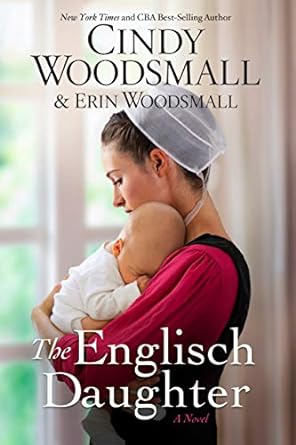 The Englisch Daughter (Paperback) Cindy Woodsmall, Erin Woodsmall