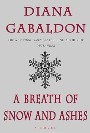 A Breath of Snow and Ashes: Outlander Series, Book 6 (Hardcover) Diana Gabaldon