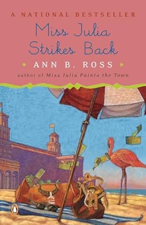 Miss Julia Strikes Back: Miss Julia Series, Book 8 (paperback) Ann B. Ross