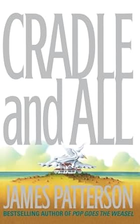 Cradle and All (Hardcover) James Patterson