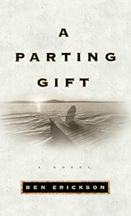 A Parting Gift (Hardcover) Ben Erickson