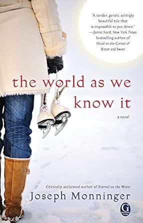 The World As We Know It (Paperback) Joseph Monninger