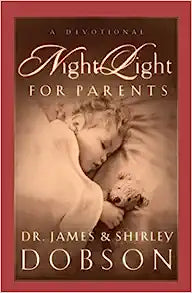 Night Light for Parents: A Devotional (Hardcover) Dr. James Dobson & Shirley Dobson