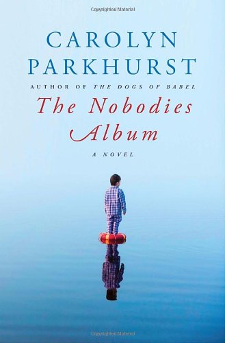 The Nobodies Album (hardcover) Carolyn Parkhurst
