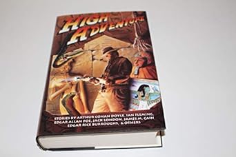 High Adventure (Hardcover) Arthur Conan Doyle, Ian Fleming, Edgar Allan Poe, Jack London, James M Cain, Edgar Rice Burroughs