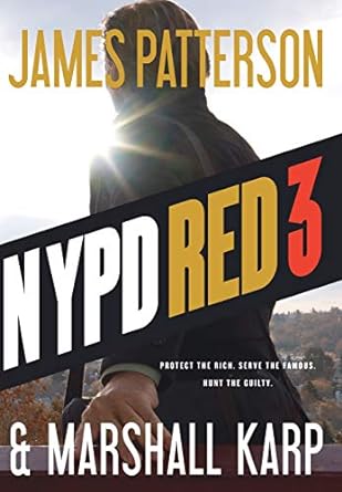 NYPD Red 3: NYPD Red Series, Book 3 (Hardcover) James Patterson & Marshall Karp