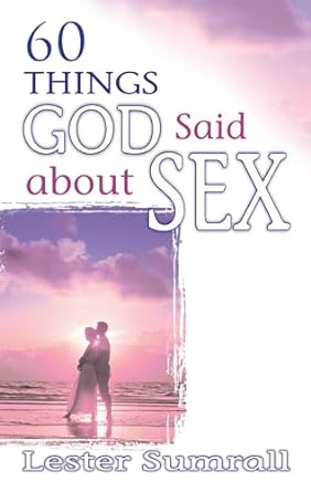 60 Things God Said About Sex (Paperback) Lester Sumrall