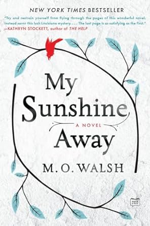 My Sunshine Away (Paperback) M.O. Walsh