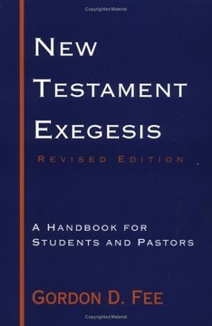 New Testament Exegesis (Paperback) Gordon D. Fee