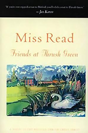 Thrush Green: Friends at Thrush Green (Paperback) Miss Read