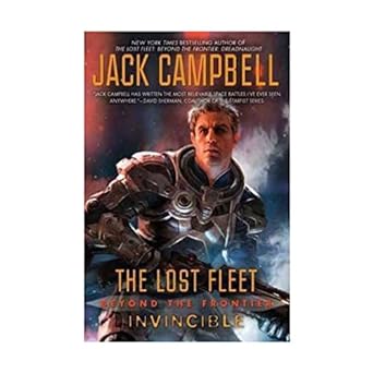 Invincible: The Lost Fleet: Beyond the Frontier Series, Book 2 (Hardcover) Jack Campbell