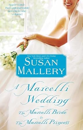 A Marcelli Wedding: The Marcelli Bride & The Marcelli Princess (Paperback) Susan Mallery