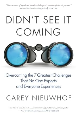 Didn't See It Coming: Overcoming the Seven Greatest Challenges That No One Expects and Everyone Experiences (Paperback) Carey Nieuwhof