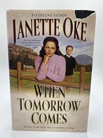 When Tomorrow Comes (Paperback) Janette Oke