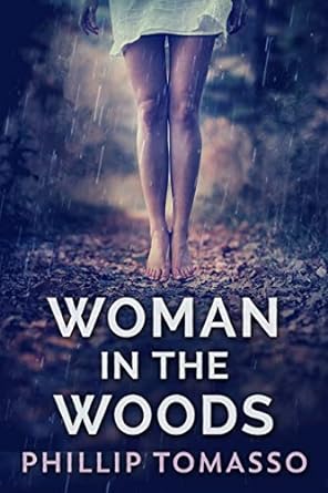 Woman In The Woods (Paperback) Phillip Tomasso        LARGE PRINT