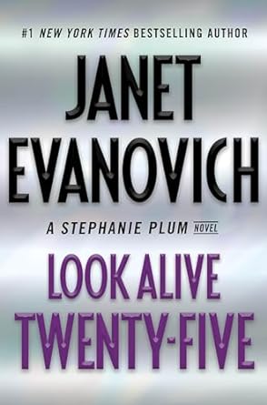 Look Alive Twenty-Five: Stephanie Plum Series, Book 25 (Hardcover) Janet Evanovich