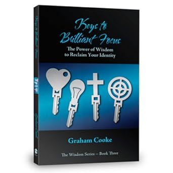 Keys to Brilliant Focus (Paperback) Graham Cooke