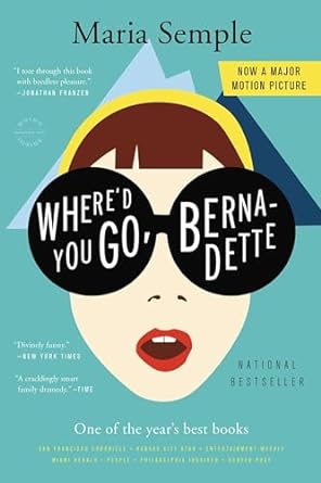 Where'd You Go, Bernadette (Paperback) Maria Semple