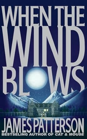 When the Wind Blows (Hardcover) James Patterson