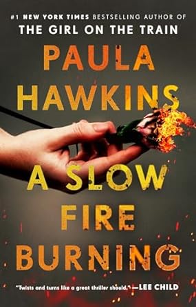 A Slow Fire Burning (Paperback) Paula Hawkins