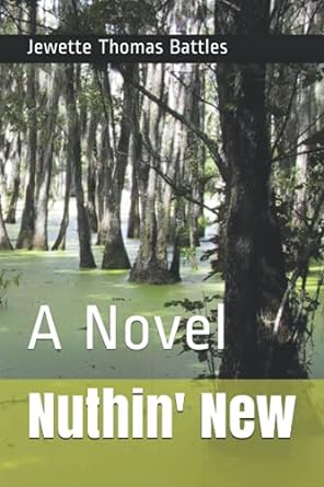 Nuthin' New (Paperback) Jewette Thomas Battles