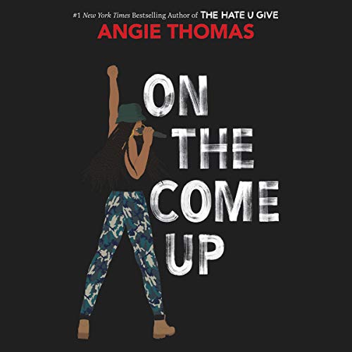 On The Come Up: The Hate U Give, Book 2 of 2 (Hardcover) Angie Thomas