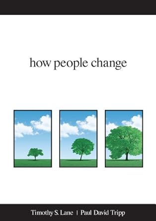 How People Change (Paperback) Timothy S. Lane