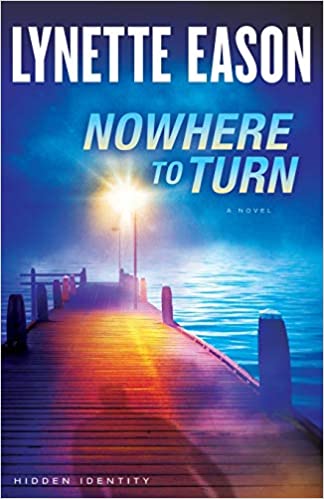 Nowhere to Turn : Hidden Identity (Paperback) Lynette Eason