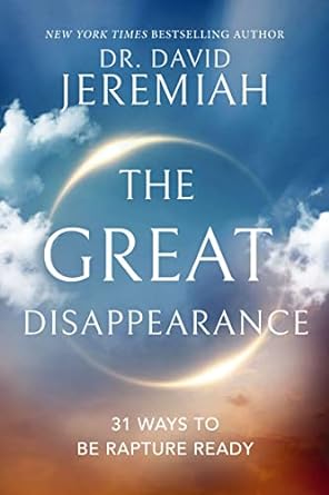 The Great Disappearance (Hardback) Dr. David Jeremiah