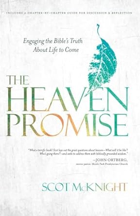 The Heaven Promise: Engaging the Bible's Truth About Life to Come (Hardcover) Scot McKinght