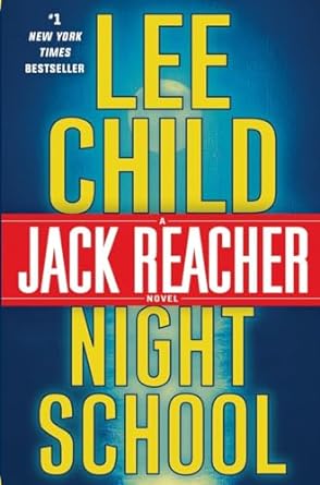 Night School: Jack Reacher Series, Book 21 (hardcover) Lee Child