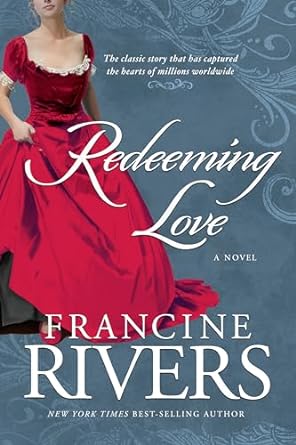 Redeeming Love (Paperback) Francine Rivers