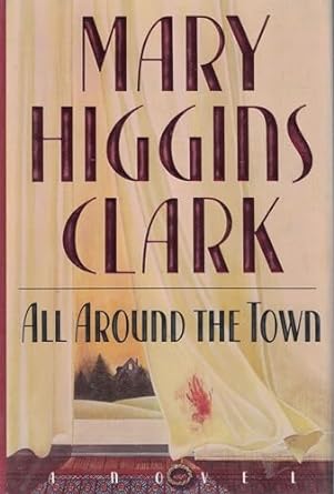 All Around The Town (Hardcover) Mary Higgins Clark