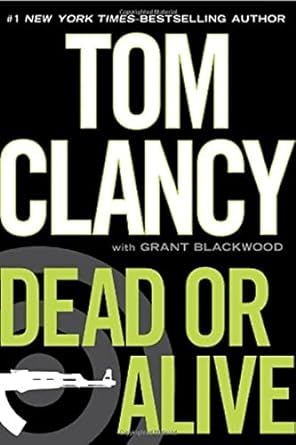 Dead or Alive (Hardcover) Tom Clancy & Grant Blackwood