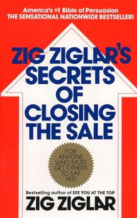 Zig Ziglar's Secrets of Closing the Sale (Paperback) Zig Ziglar