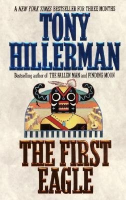 The First Eagle (Hardback) Tony Hillerman        LARGE PRINT