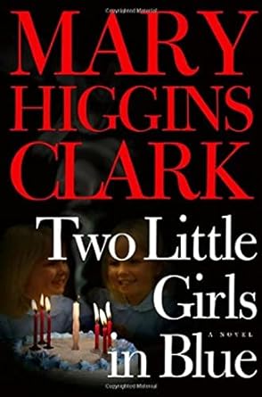 Two Little Girls in Blue (Hardback) Mary Higgins Clark