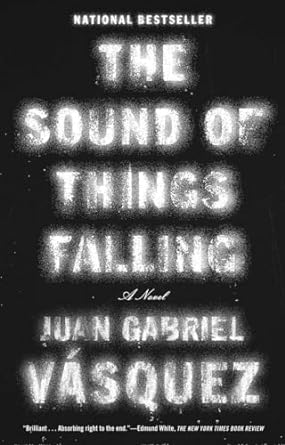 The Sound of Things Falling (Paperback) Juan Garbiel Vasquez