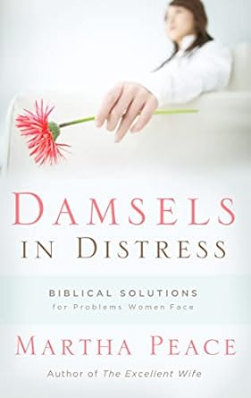 Damsels in Distress (Paperback) Martha Peace