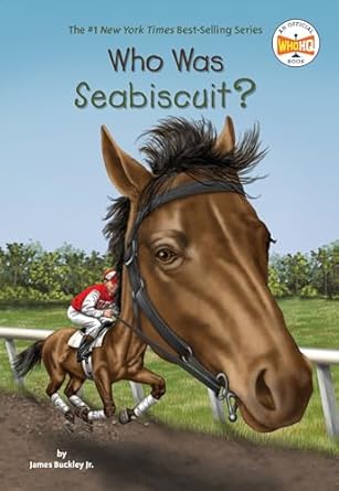 Who Was Seabiscuit? (Paperback) James Buckley Jr.