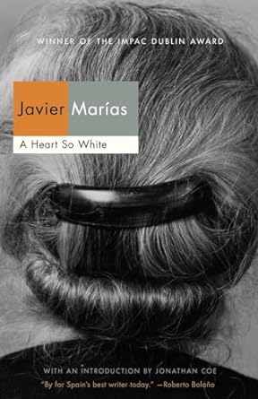 A Heart So White (Paperback) Javier Marías