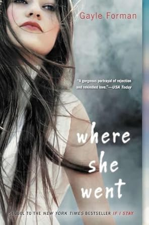 Where She Went (Paperback) Gayle Forman