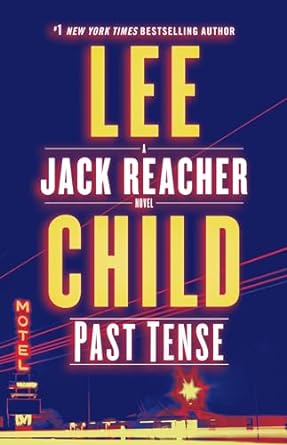 Past Tense: Jack Reacher Series, Book 23 (Hardcover) Lee Child