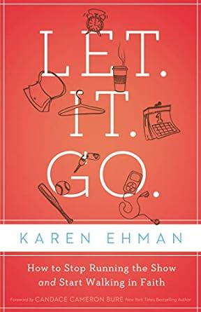 Let. It. Go. (Paperback) Karen Ehman