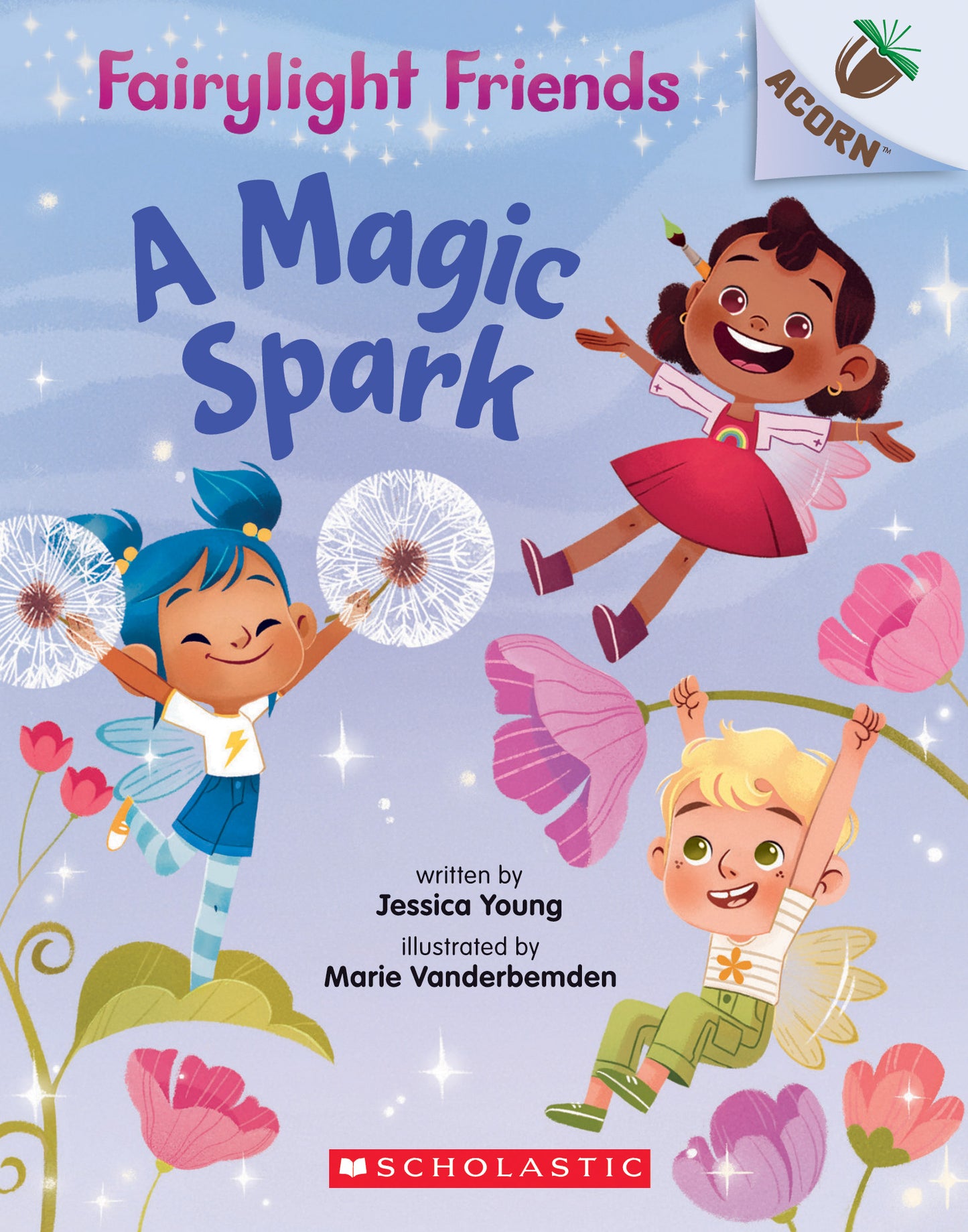 A Magic Spark: Fairylight Friends, Book #1 (Paperback) Jessica Young