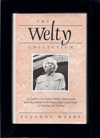 The Welty Collection (Hardback) Suzanne Marrs