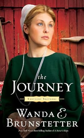The Journey: Kentucky Brothers Trilogy, Book 1 (Paperback) Wanda E. Brunstetter