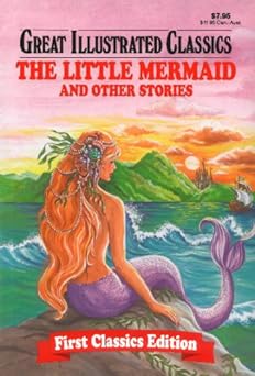 The Little Mermaid and Other Stories (Great Illustrated Classics) (hardcover) Rochelle Larkin